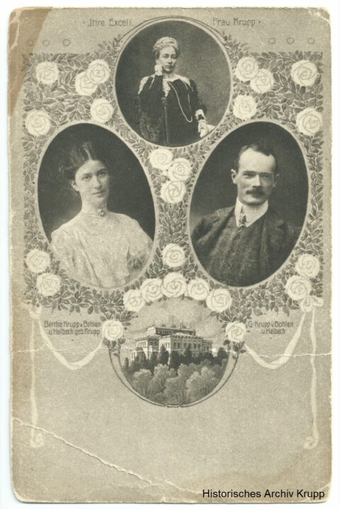 Historic wedding postcard with portrait medallions of three people - at the top an elderly lady (labelled ‘Her Excell. Mrs Krupp’), below on the left a young woman (Bertha Krupp von Bohlen und Halbach, née Krupp) and on the right a man (G. Krupp von Bohlen und Halbach). Below the portraits is a picture of a large building, the Villa Hügel. The card is decorated with rose motifs.